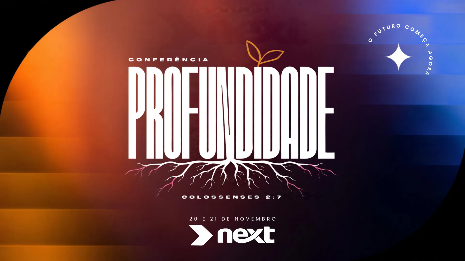Conferência Profundidade, Colossenses 2:7: o título com raízes que crescem para baixo e um broto no alto